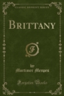 Image for Brittany (Classic Reprint)