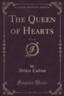 Image for The Queen of Hearts, Vol. 3 of 3 (Classic Reprint)