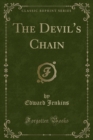 Image for The Devil&#39;s Chain (Classic Reprint)