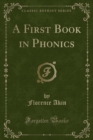 Image for A First Book in Phonics (Classic Reprint)