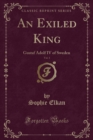 Image for An Exiled King, Vol. 1