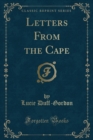 Image for Letters from the Cape (Classic Reprint)