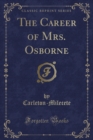 Image for The Career of Mrs. Osborne (Classic Reprint)