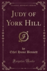 Image for Judy of York Hill (Classic Reprint)