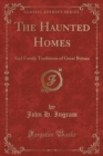Image for The Haunted Homes