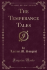 Image for The Temperance Tales, Vol. 2 (Classic Reprint)