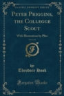 Image for Peter Priggins, the Collegge Scout, Vol. 2 of 3: With Illustrations by Phiz (Classic Reprint)