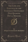Image for The Life and Exploits of the Ingenious Gentleman Don Quixote de la Mancha, Vol. 1 of 2 (Classic Reprint)