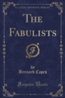 Image for The Fabulists (Classic Reprint)