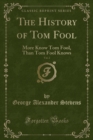 Image for The History of Tom Fool, Vol. 2
