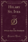 Image for Hilary St. Ives, Vol. 3 of 3: A Novel (Classic Reprint)