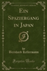 Image for Ein Spaziergang in Japan (Classic Reprint)