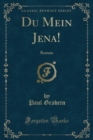 Image for Du Mein Jena!: Roman (Classic Reprint)