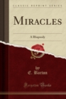 Image for Miracles: A Rhapsody (Classic Reprint)