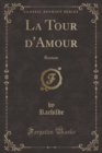 Image for La Tour d&#39;Amour