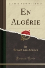 Image for En Algerie (Classic Reprint)