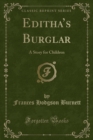 Image for Edithas Burglar: A Story for Children (Classic Reprint)
