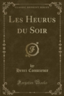 Image for Les Heurus du Soir (Classic Reprint)