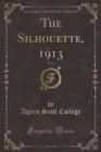 Image for The Silhouette, 1913, Vol. 2 (Classic Reprint)