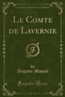 Image for Le Comte de Lavernie, Vol. 2 (Classic Reprint)