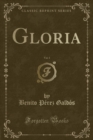 Image for Gloria, Vol. 1 (Classic Reprint)