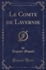 Image for Le Comte de Lavernie, Vol. 2 (Classic Reprint)