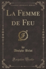 Image for La Femme de Feu (Classic Reprint)