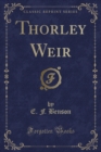 Image for Thorley Weir (Classic Reprint)