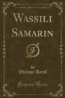Image for Wassili Samarin (Classic Reprint)