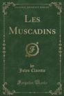 Image for Les Muscadins (Classic Reprint)