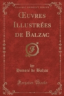 Image for uvres Illustrees de Balzac (Classic Reprint)