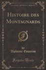Image for Histoire Des Montagnards (Classic Reprint)