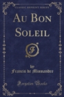 Image for Au Bon Soleil (Classic Reprint)