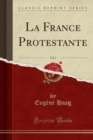 Image for La France Protestante, Vol. 2 (Classic Reprint)