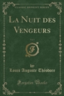 Image for La Nuit Des Vengeurs, Vol. 5 (Classic Reprint)