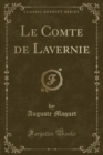 Image for Le Comte de Lavernie (Classic Reprint)