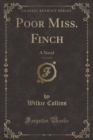 Image for Poor Miss. Finch, Vol. 2 of 2: A Novel (Classic Reprint)