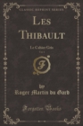 Image for Les Thibault, Vol. 1