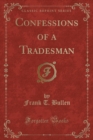 Image for Confessions of a Tradesman (Classic Reprint)
