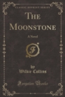 Image for The Moonstone: A Novel (Classic Reprint)