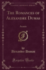 Image for The Romances of Alexandre Dumas: Ascanio (Classic Reprint)