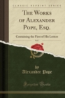 Image for The Works of Alexander Pope, Esq., Vol. 7