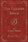 Image for The Golden Apple (Classic Reprint)