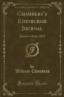 Image for Chamberss Edinburgh Journal, Vol. 15: January to June, 1832 (Classic Reprint)
