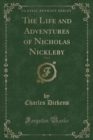Image for The Life and Adventures of Nicholas Nickleby, Vol. 2 (Classic Reprint)