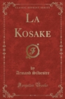 Image for La Kosake (Classic Reprint)