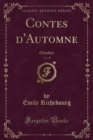 Image for Contes d&#39;Automne, Vol. 10: Octobre (Classic Reprint)