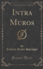 Image for Intra Muros (Classic Reprint)