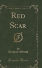 Image for Red Scar (Classic Reprint)