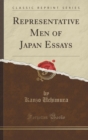 Image for Representative Men of Japan Essays (Classic Reprint)